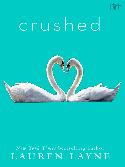 Title details for Crushed by Lauren Layne - Available